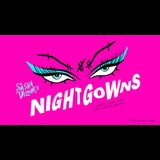 Sasha Velour’s NightGowns Sasha Velour’s NightGowns Sunday 23 June 2024