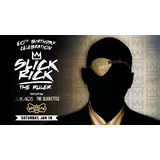 Slick Rick Saturday 18 January 2025