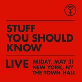 Stuff You Should Know Friday 31 May 2024