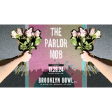 The Parlor Mob Friday 29 November 2024