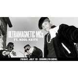 Ultramagnetic MCs ft Kool Keith Friday 19 July 2024