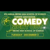 8th Annual Bronx Science PA Comedy Night Out Tuesday 3 December 2024