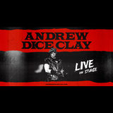 Andrew Dice Clay: Live in Concert Saturday 25 May 2024