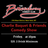Charles Baquet & Friends Comedy Show August 2nd 10PM Friday 2 August 2024