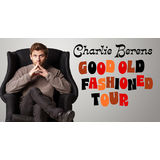 Charlie Berens: Good Old Fashioned Tour Friday 17 January 2025