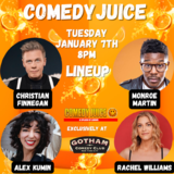 ComedyJuice with Christian Finnegan, Monroe Martin Tuesday 7 January 2025