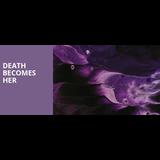 Death Becomes Her From Wednesday 23 October to Sunday 22 December 2024
