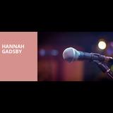 Hannah Gadsby From Friday 27 September to Saturday 19 October 2024