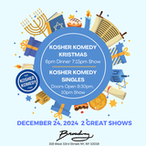 Kenny Gluck Presents: Kosher Komedy 'SINGLES NIGHT’ With Matchmaker Baila Sebrow. December 24th 9:30PM Tuesday 24 December 2024