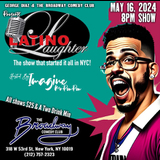 Latino Laughter May 16th 8PM Thursday 16 May 2024