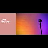 Lore Podcast Thursday 31 October 2024