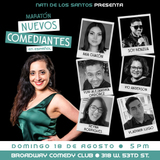 Maratón Nuevos Comediantes August 18th 5PM Sunday 18 August 2024