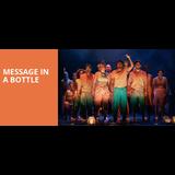 Message In A Bottle From Tuesday 30 April to Sunday 12 May 2024