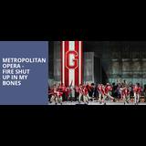 Metropolitan Opera - Fire Shut Up In My Bones From Monday 8 April to Thursday 2 May 2024