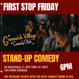 Stand Up Comedy In Greenwich Village-First Stop Friday December 12th 6PM Friday 12 December 2025 Stand Up Comedy In Greenwich Village-First Stop Friday December 12th 6PM Friday 12 December 2025