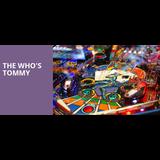 The Who´s Tommy From Friday 8 March to Wednesday 28 August 2024