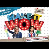 Wow in the World Presents: Make it WOW! Saturday 16 November 2024